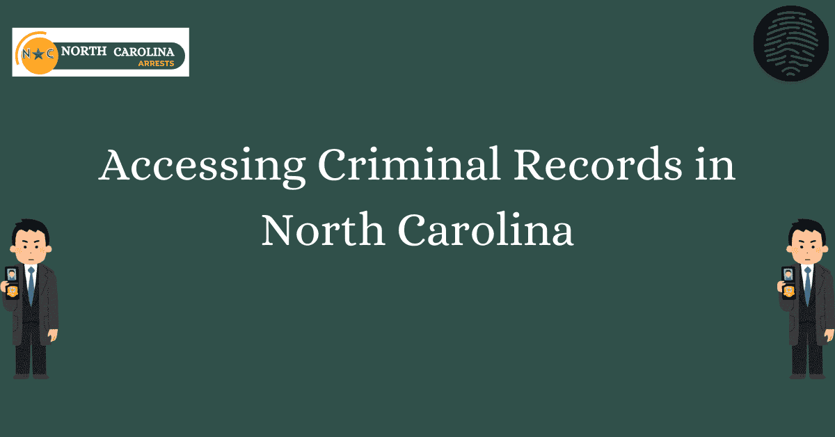 Accessing Criminal Records in North Carolina