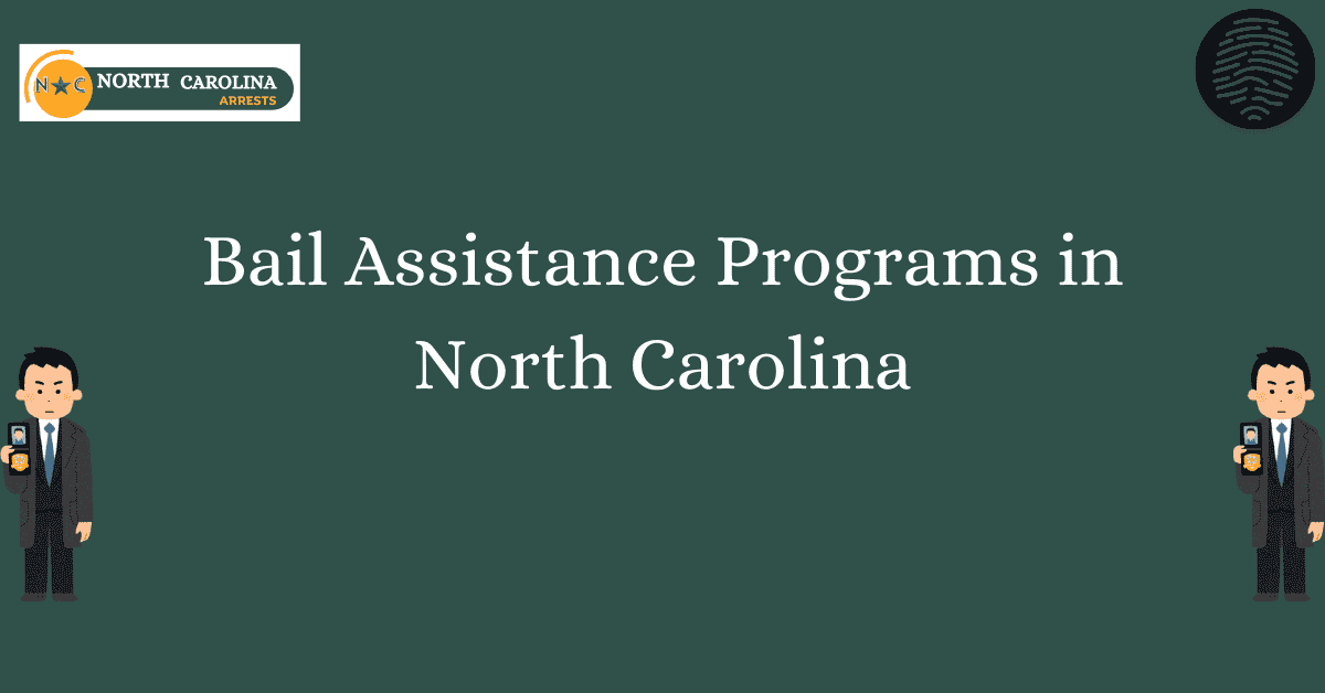 Bail Assistance Programs in North Carolina