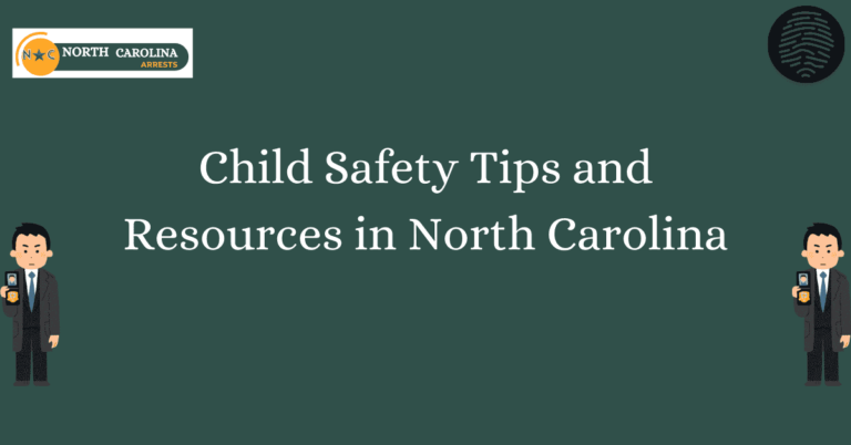 Child Safety Tips and Resources in North Carolina 1