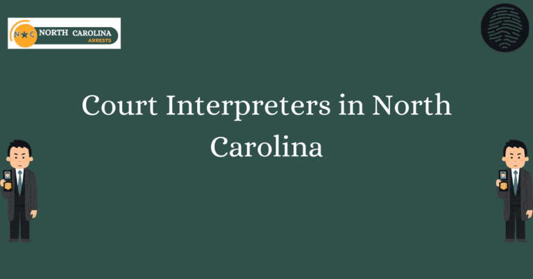 Court Interpreters in North Carolina