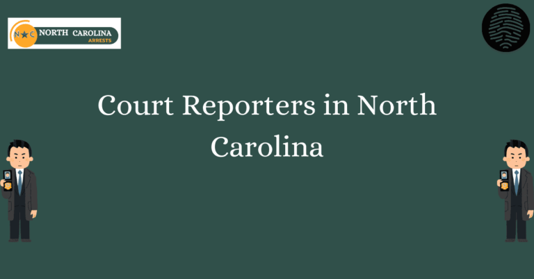 Court Reporters in North Carolina