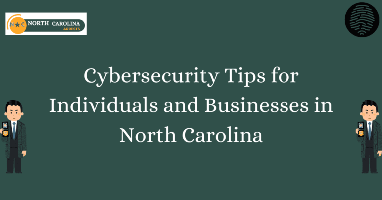Cybersecurity Tips for Individuals and Businesses in North Carolina 1