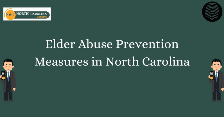 Elder Abuse Prevention Measures in North Carolina 1