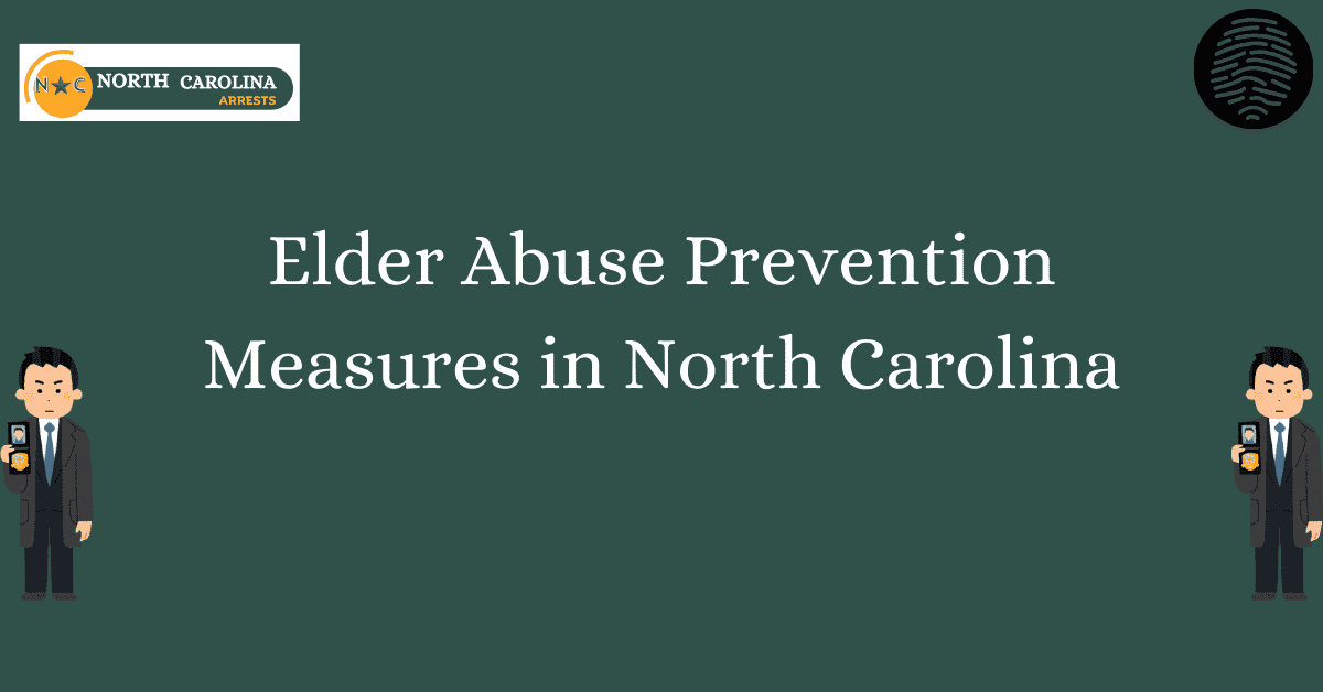 Elder Abuse Prevention Measures in North Carolina 1