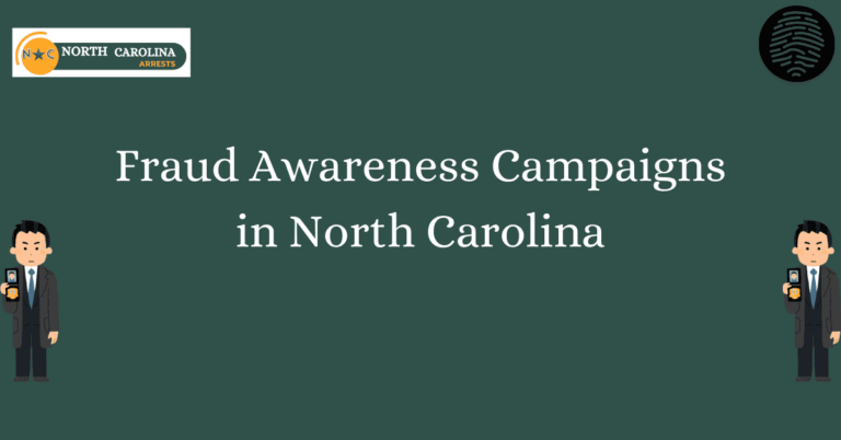 Fraud Awareness Campaigns in North Carolina