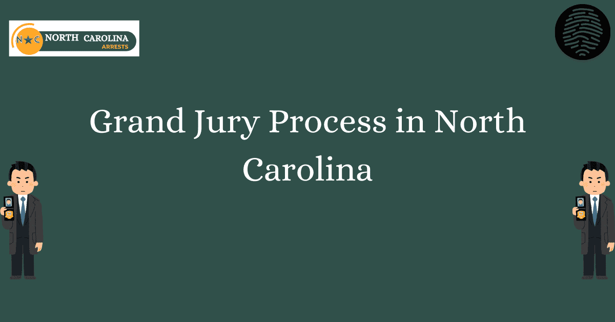 Grand Jury Process in North Carolina