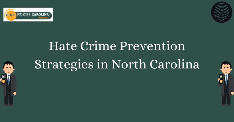 Hate Crime Prevention Strategies in North Carolina