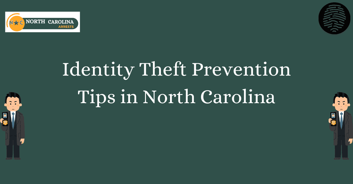 Identity Theft Prevention Tips in North Carolina 1