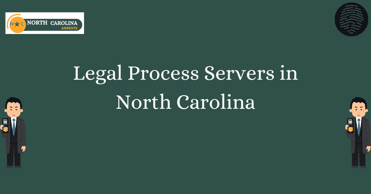 Legal Process Servers in North Carolina