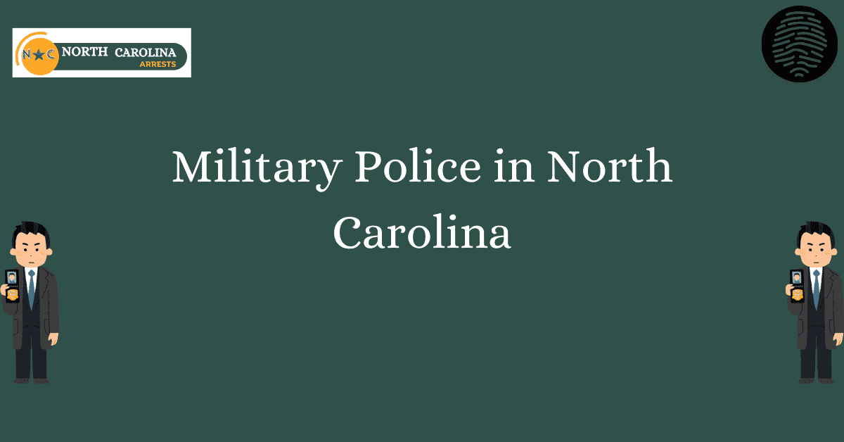 Military Police in North Carolina