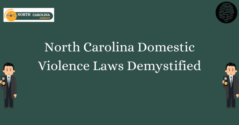 North Carolina Domestic Violence Laws Demystified