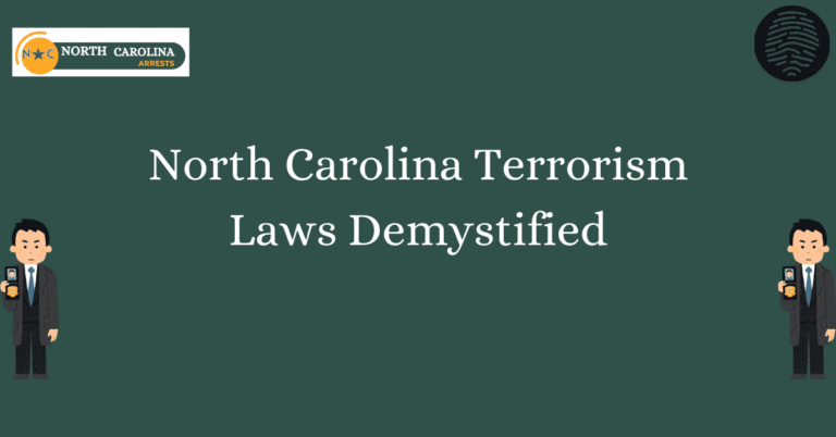North Carolina Terrorism Laws Demystified