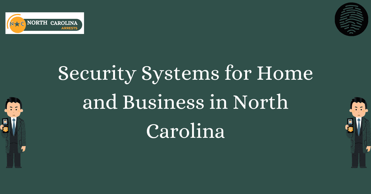 Security Systems for Home and Business in North Carolina 1