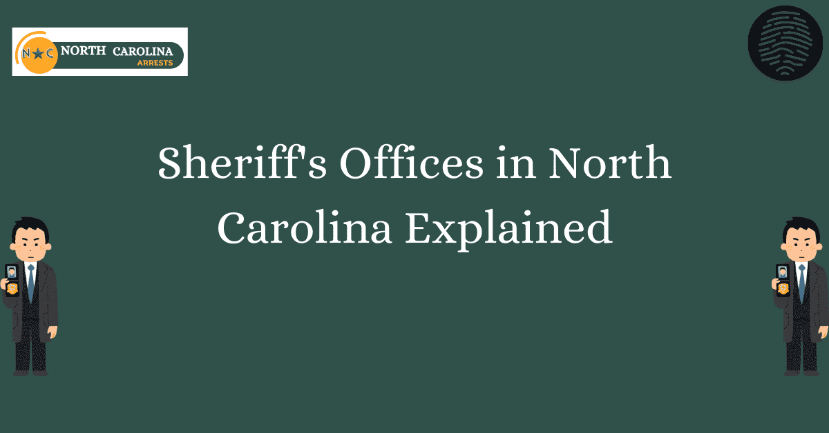 Sheriffs Offices in North Carolina Explained
