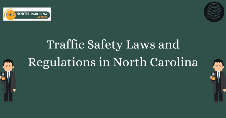 Traffic Safety Laws and Regulations in North Carolina 1