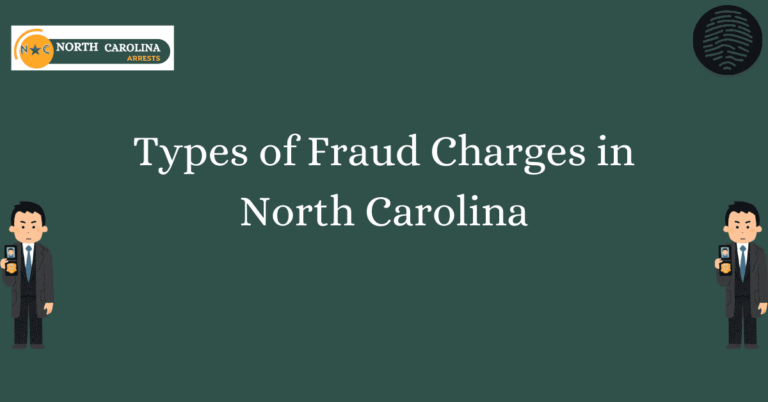 Types of Fraud Charges in North Carolina