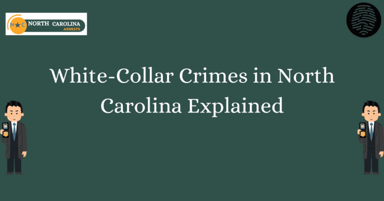 White Collar Crimes in North Carolina Explained